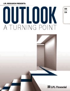 thumbnail of Outlook 2024 – LPL Financial